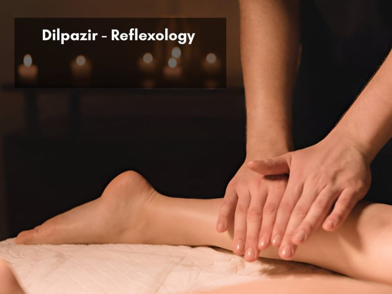 Dilpazir - Reflexology