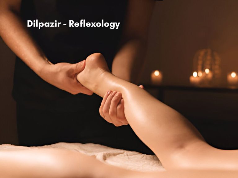 Dilpazir - Reflexology